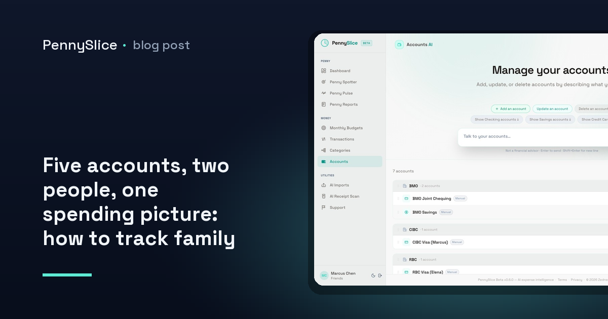 Five accounts, two people, one spending picture: how to track family spending across multiple accounts